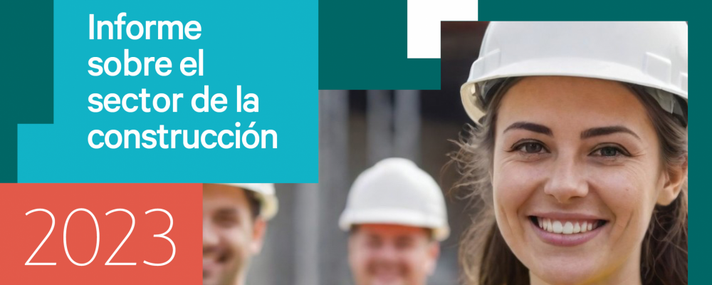 Informe sobre el sector de la Construcción 2023