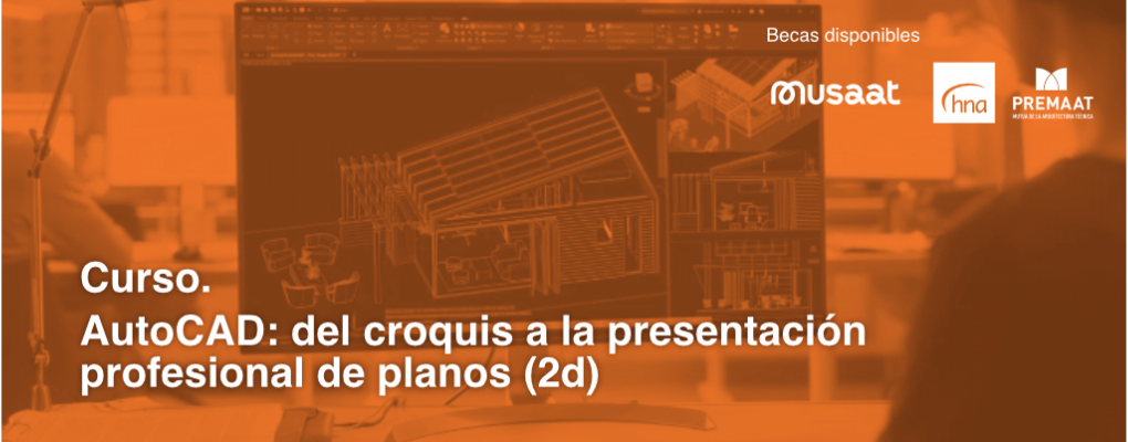 AutoCAD: Del croquis a la Presentacion Profesional de Planos (2d)